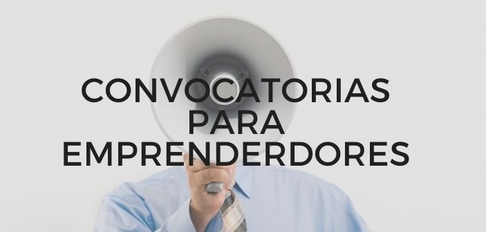 Convocatorias para emprendedores