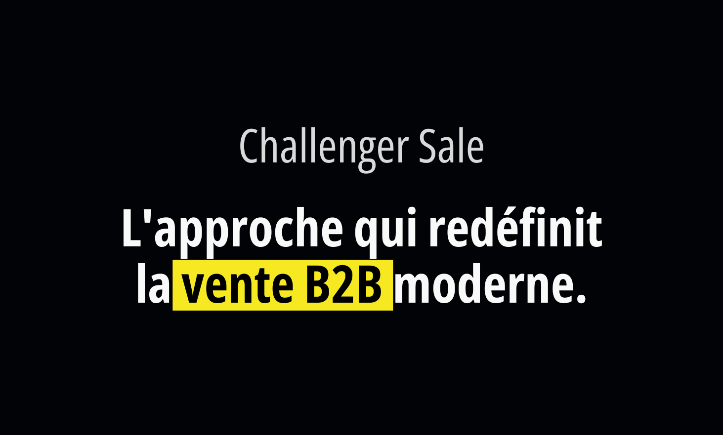 Dirty challenger: the approach that redefines modern B2B sales
