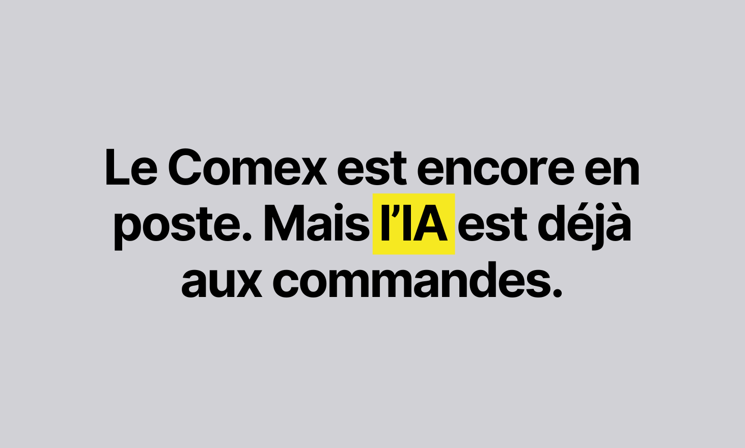 The Comex is still in office. But AI is already in charge.