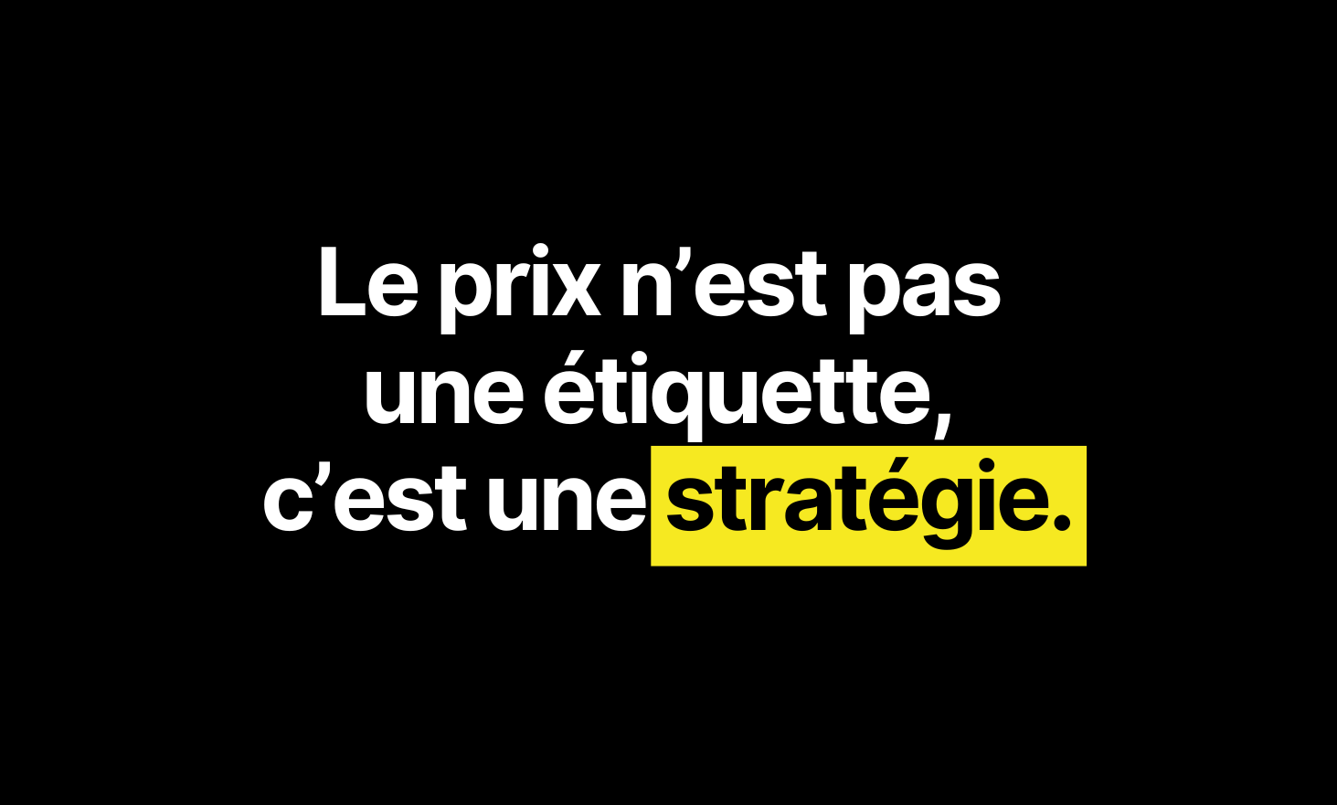 The price is not a simple label, it's a strategy!