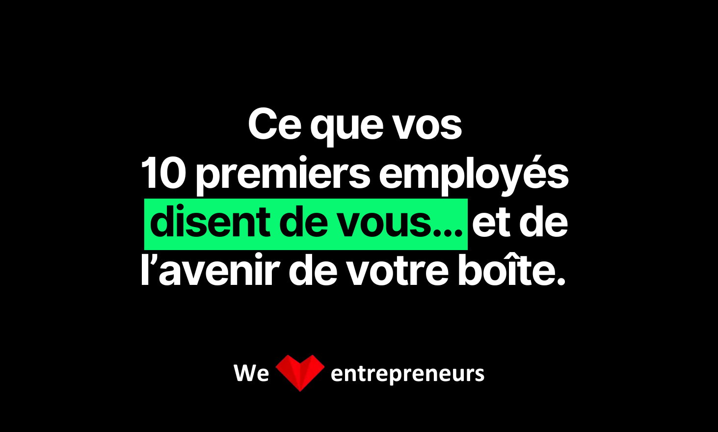 What your first 10 employees say about you ... and the future of your box