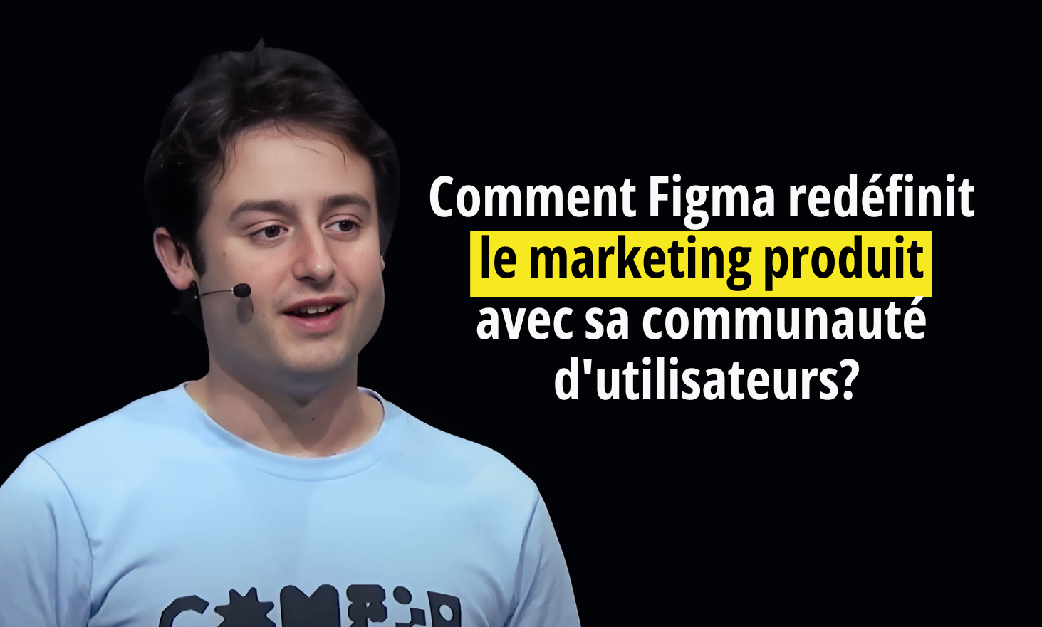 How does Figma redefine product marketing with its user community?