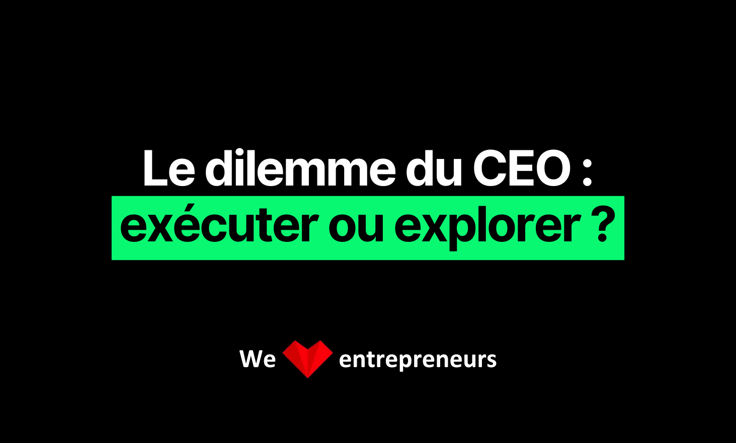 The CEO dilemma: execute or explore?