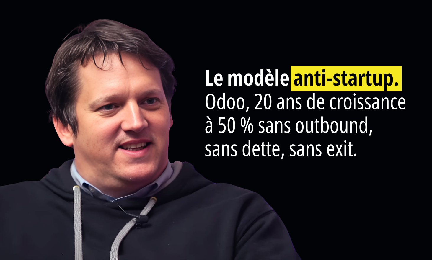 The anti-startup model: odoo, 20 years of growth at 50 % without outbound, without debt, without exit