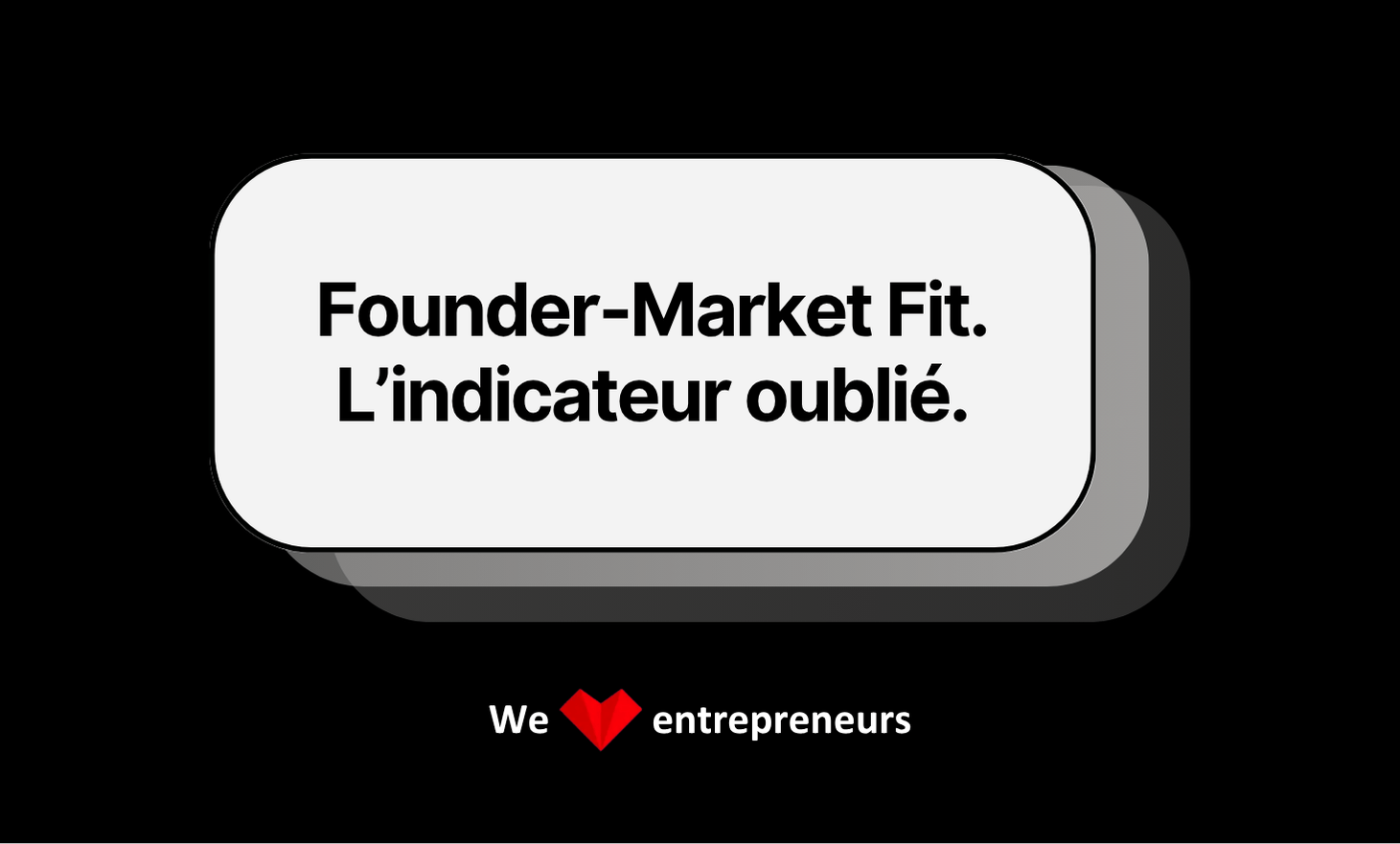 Founder-Market Fit: the forgotten indicator