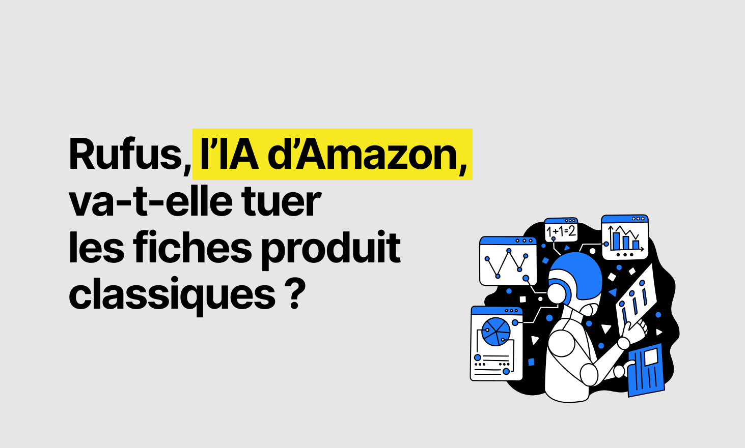 Rufus, the Amazon AI, will it kill the classic product sheets?