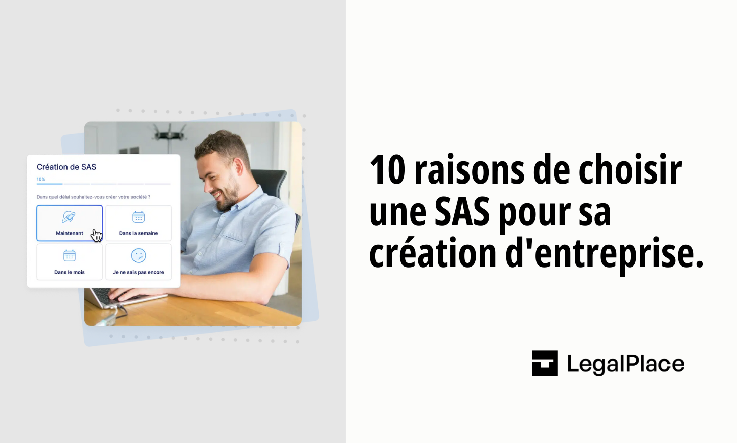 10 reasons to choose a SAS for its business creation