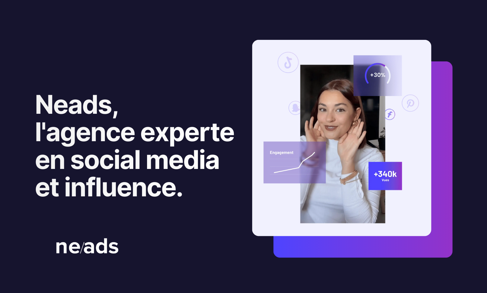 Neads, the expert agency in social media and influence