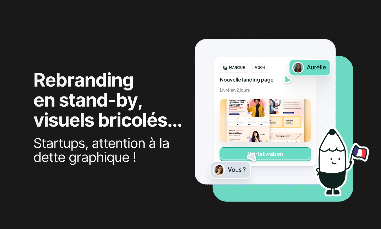 Stand-by rebranding, tinkered visuals… startups, watch out for graphic debt!