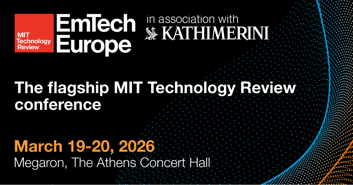 EmTech Europe: the conference where science, technology and industrial strategy meet