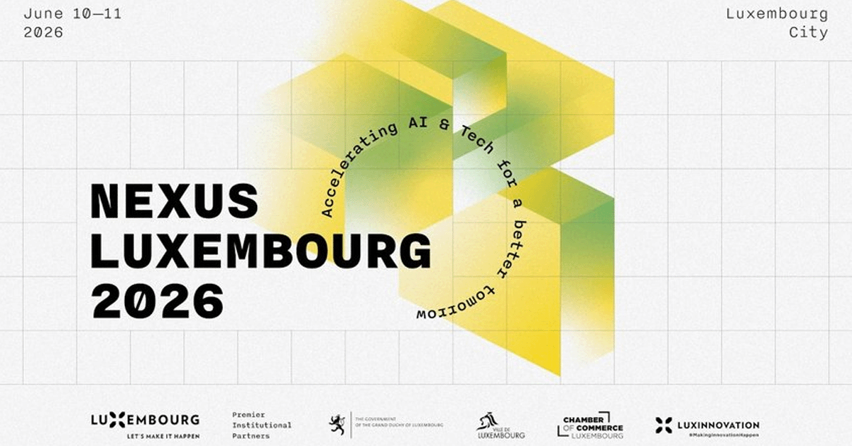 Nexus Luxembourg: the conference that connects the Luxembourg hub to the European ecosystem