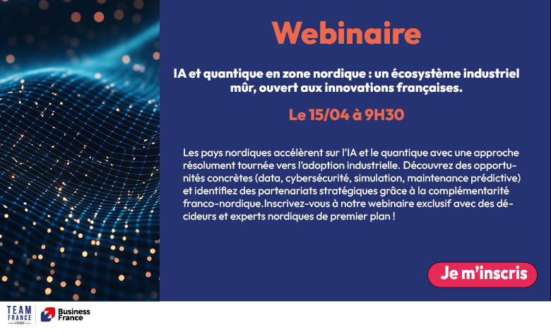 AI and quantum in the Nordic zone: a mature industrial ecosystem, open to French innovations
