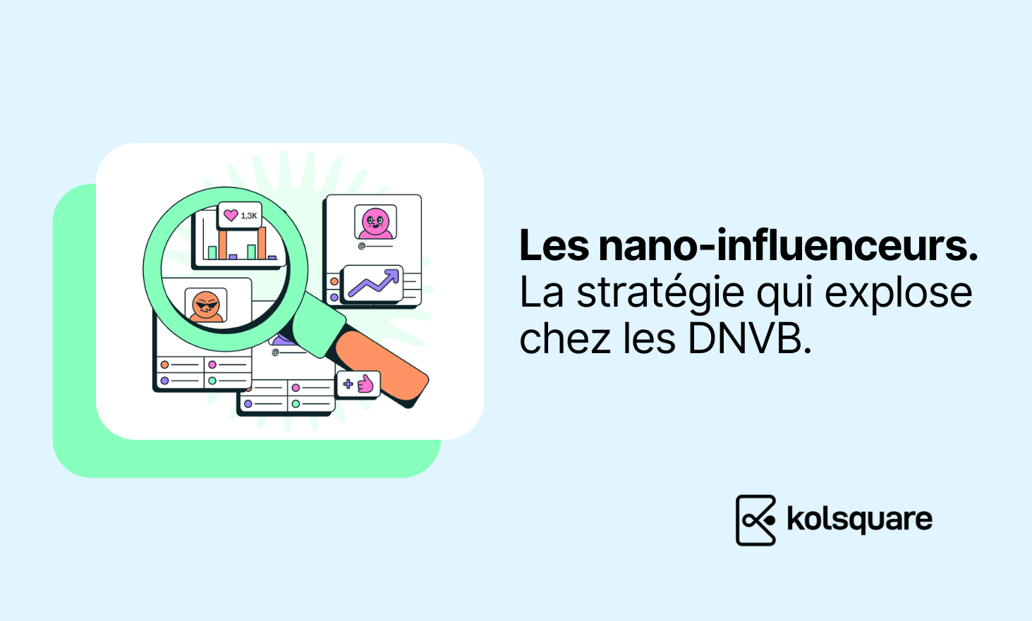 Nano-influencers: the booming strategy among DNVBs