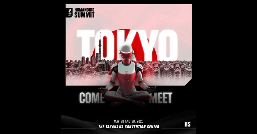 Humanoids Summit Tokyo 2026, humanoid robotics enters its industrial phase