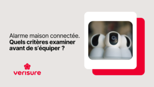 Connected home alarm: what criteria should you examine before equipping yourself?
