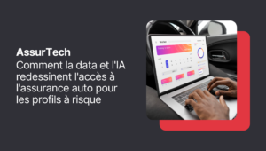 AssurTech: how data and AI are redesigning access to auto insurance for at-risk profiles