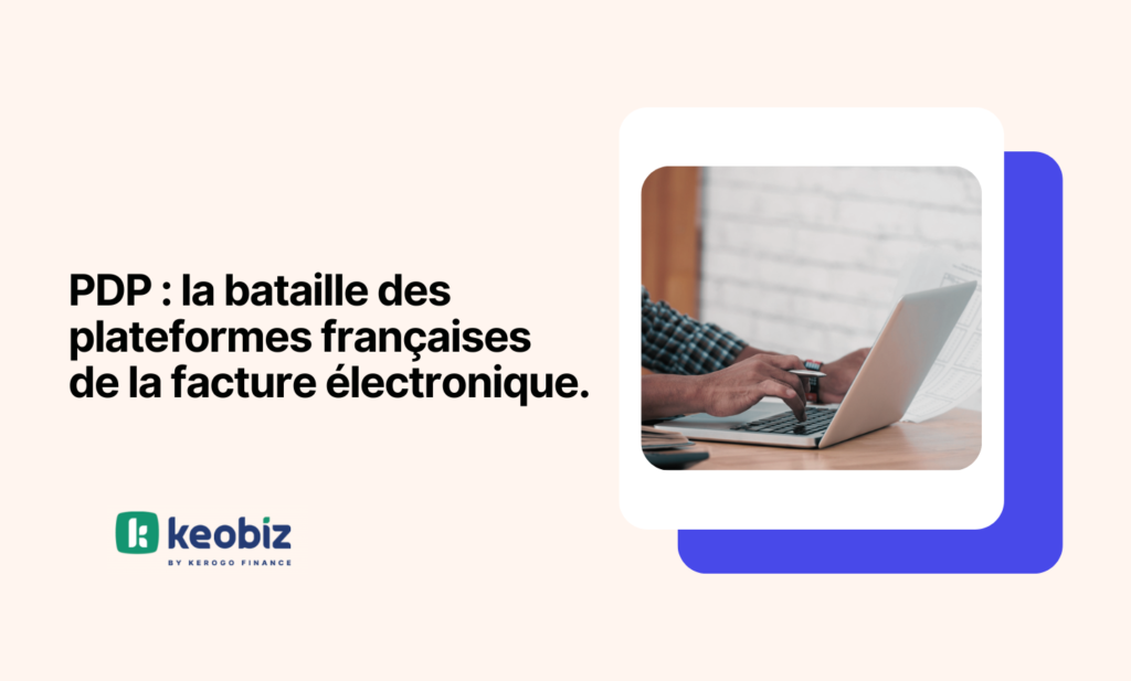 PDP: the battle of the French electronic invoicing platforms