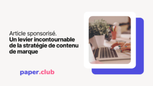 Sponsored article: an essential lever of branded content strategy